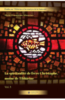 La spiritualité de frère Christophe, moine de Tibhirine